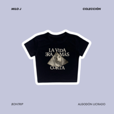 Croptop "La vida era más corta"